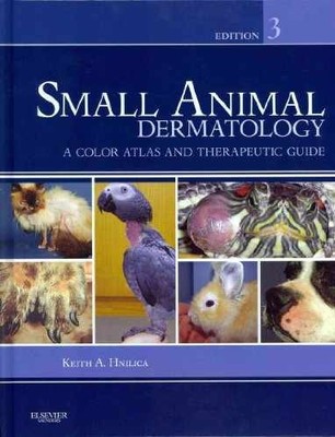 Small Animal Dermatology: A Color - Hardcover, by Hnilica DVM MS - Acceptable