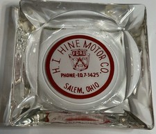Vintage FORD Advertising ASH TRAY Old H I HINE MOTOR CO DEALERSHIP Salem Ohio