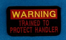 WARNING - TRAINING TO PROTECT HANDLER - service dog vest patch