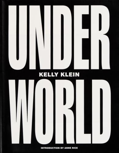 Underworld by Kelly Klein (1995, Hardcover) for sale online | eBay