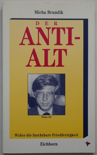 Micha Brumlik - Der Anti-Alt (Franz Alt)