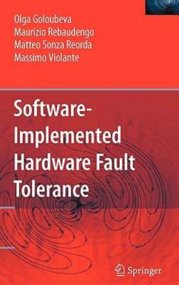 Software-Implemented Hardware Fault Tolerance by Olga Goloubeva: New