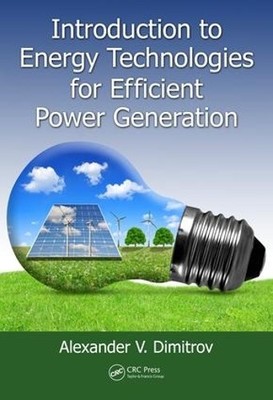 Introduction to Energy Technologies for Efficient Power Gener... - 9781498796446