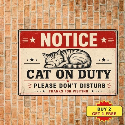 Beware Of Cat On Duty Sarcastic Pet Owner Protection Tin Sign