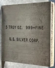 Very Rare U.S. Silver Corp 5 T-oz 999 Fine Old Pour Extrude 2x2 Block Bar