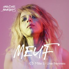Amandine Bourgeois Audio Cd Amandine Bourgeois - Meuf (Mille Et Une Femmes) (CD)