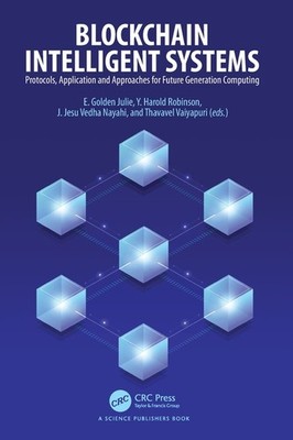 Blockchain Intelligent Systems: Protocols, Application And A...