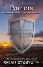 Paladin Le dernier héros de la Chanson de Roland Sarah Woodbury Taschenbuch 2022