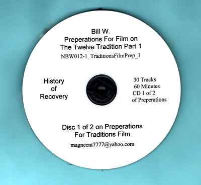 Bill W 3 CDs Preparation for film on 12 TRADITIONS OF ALCOHOLICS ANONYMOUS
