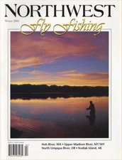 Northwest Fly Fishing Winter 2004