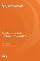 The Future Of Built Heritage Conservation | Buch | Englisch (2024) | Mdpi AG