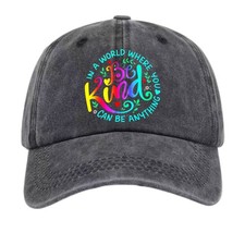 Be Kind Inspirational Hat Rainbow Script In AWorld Where You Can Be Baseball Cap
