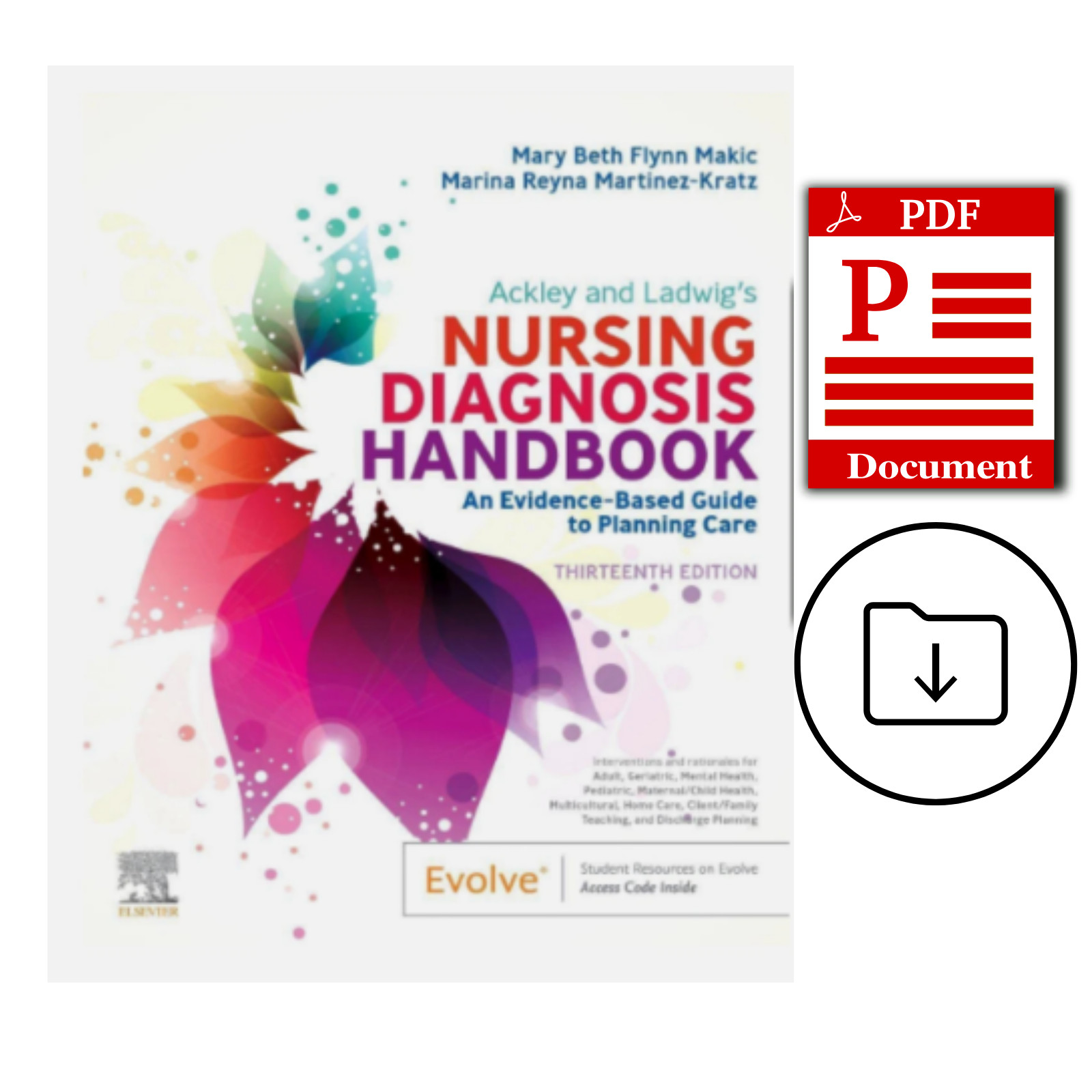 Ackley and Ladwig’s Nursing Diagnosis Handbook: An Evidence-Based Guide
