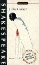 Julius Caesar (Shakespeare, Signet Classic) by William Shakespeare