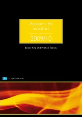 Accounts for Solicitors 2009/2010 (CLP Legal Practice Guides) By