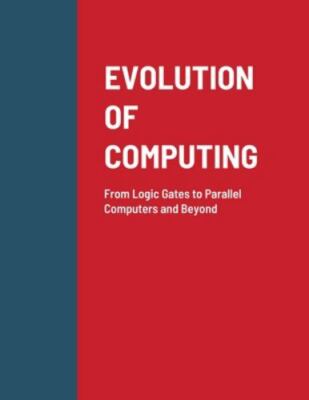 EVOLUTION OF COMPUTING, Brand New, Free shipping in the US
