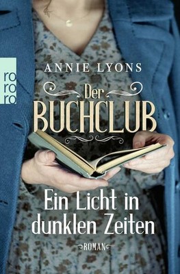 Der Buchclub - Ein Licht in dunklen Zeiten | Annie Lyons | deutsch