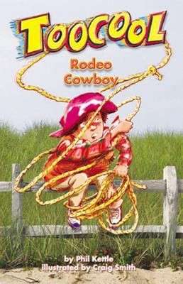 TOOCOOL; RODEO COWBOY Phil, Smith, Craig Kettle