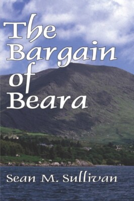 Sullivan - Bargain of Beara - New paperback or softback - X555z