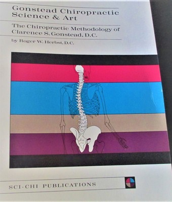 GONSTEAD CHIROPRACTIC SCIENCE & HEALING ART - ROGER HERBST - 10