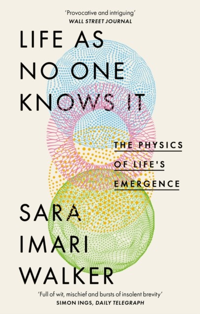 Life As No One Knows It by Sara Imari Walker (Paperback Book)