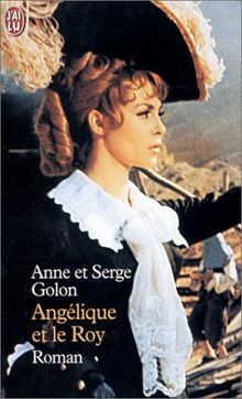 Angelique et le Roy von Anne Golon | Buch | Zustand gut