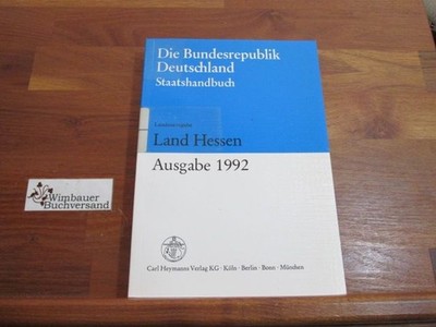 Die Bundesrepublik Deutschland : Staatshandbuch : Land Hessen: Ausgabe 1992 Such