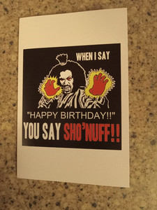 Sho'Nuff Birthday Card  JOHOND,  martial arts, The Last Dragon