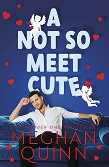 A Not So Meet Cute: The steamy and addictive no. 1 bests... | Buch | Zustand gut