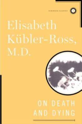 On Death and Dying (Scribner Classics) - Hardcover - VERY GOOD