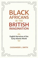 Black Africans In The British Imagination Cassander L Smith Taschenbuch Englisch