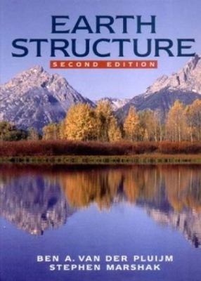 Earth Structure : An Introduction to Structural Geology and Tecto