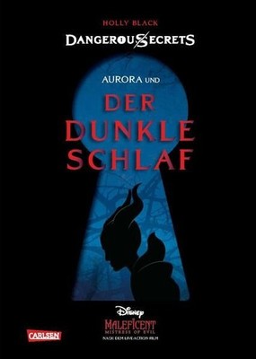 Disney ? Dangerous Secrets 3: Aurora und DER DUNKLE SCHLAF (Maleficent 1400484-2