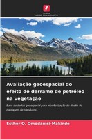 Esther O. Omodanisi-Makinde | AvaliaçãO Geoespacial Do Efeito Do Derrame De...