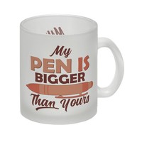 Penis Glas Tasse Mit Spruch My Pen Is Bigger Than Yours