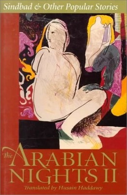 THE ARABIAN NIGHTS II: SINBAD AND OTHER POPULAR STORIES By Husain Haddawy *NEW*