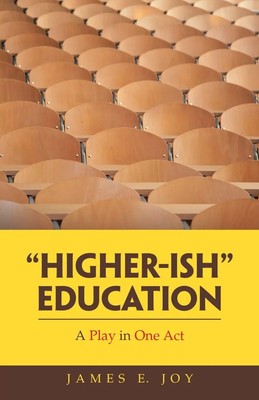 James E. Joy | Higher-Ish Education | Taschenbuch | Englisch (2020)
