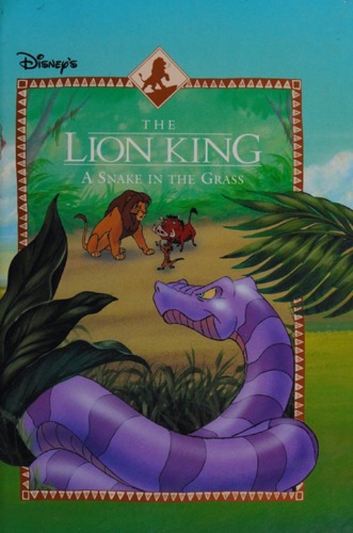 A Snake in the Grass The Lion King, 4 Leslie McGuire Leslie McGui