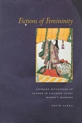 Edith Sarra Fictions of Femininity (Hardback)