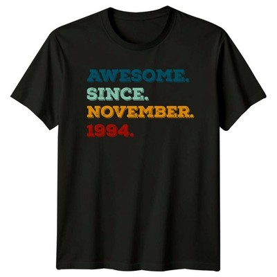 T-Shirt Awesome Since November 1994 November Geburtstag Geburtsjahr