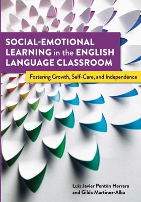 Social-Emotional Learning in the English Language Classroom: Fostering Growt...