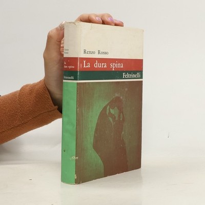 La dura spina  |  Renzo Rosso