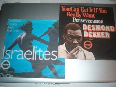 2 Singles von : Desmond Dekker / Israelites - You Can Get It If You Really Want