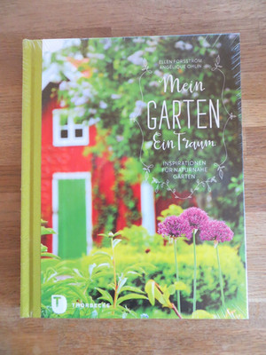 Mein Garten Ein Traum Inspirationen für naturnahe Gärten Thorbecke foliert OVP