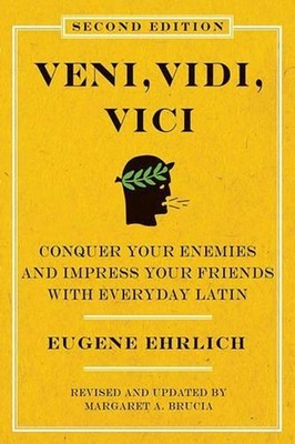 Veni, Vidi, Vici (Second Edition): Conquer Your Enemies and Impress Your Friends