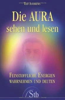 Die Aura sehen und lesen: Feinstoffliche Energien w... | Buch | Zustand sehr gut - Bild 1 von 2