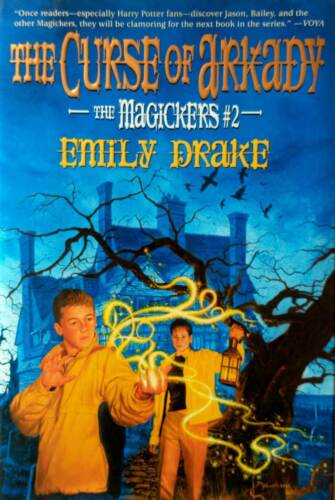 The Curse of Arkady (The Magickers #2) by Emily Drake / 2002 Hardcover 1st Ed.