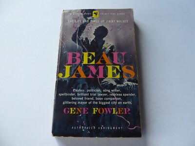 BEAU JAMES  1957  GENE FOWLER  MOVIE TIE-IN  BOB HOPE  VERA MILES   READER COPY