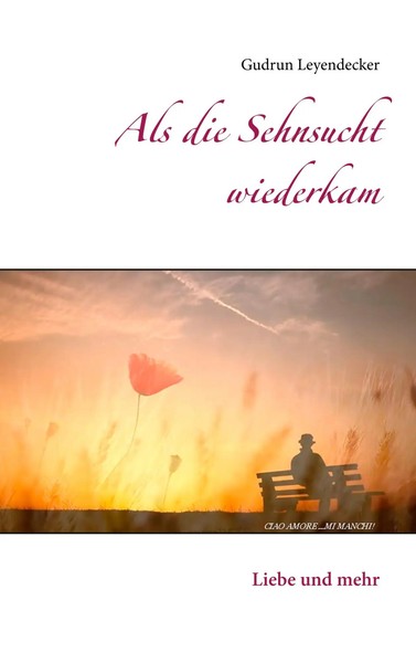 Gudrun Leyendecker | Als Die Sehnsucht Wiederkam | Taschenbuch | Deutsch (2020)-image