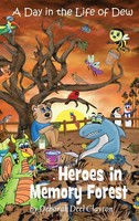 A Day In The Life Of Dew | Buch | Englisch (2017) | Heroes In Memory Forest